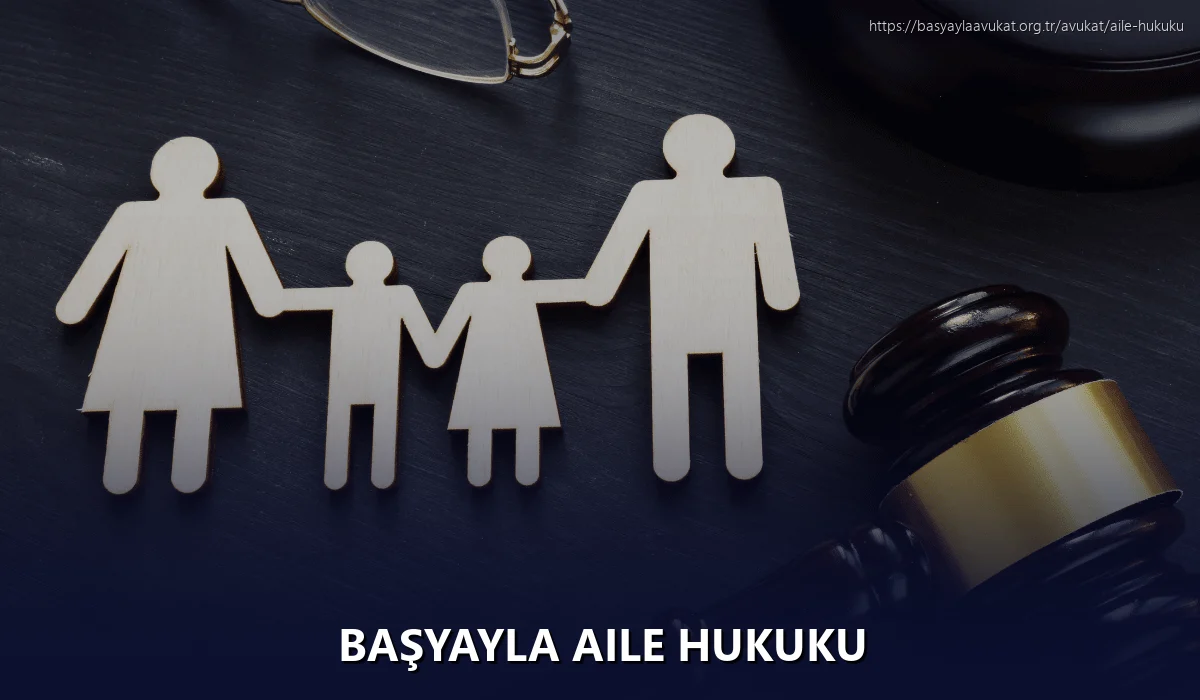 Başyayla Aile Hukuku