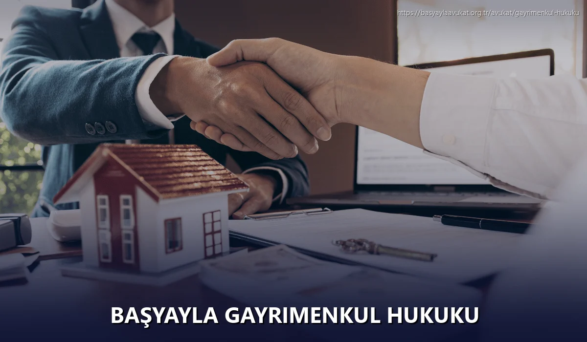 Başyayla Gayrimenkul Hukuku