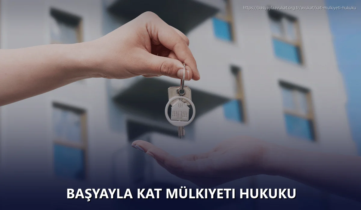 Başyayla Kat Mülkiyeti Hukuku