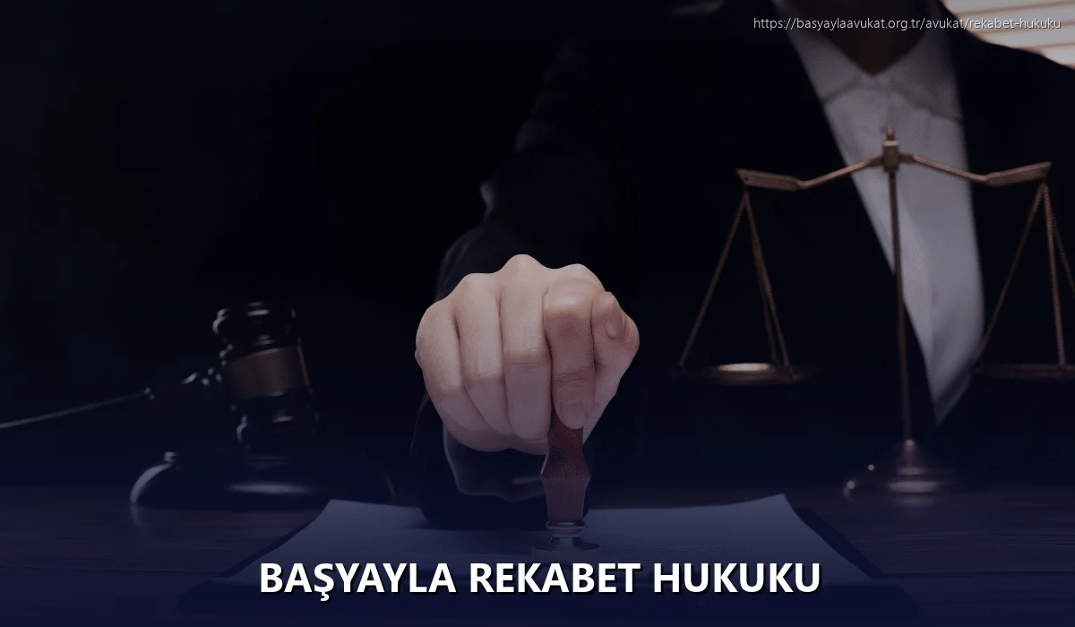 Başyayla Rekabet Hukuku